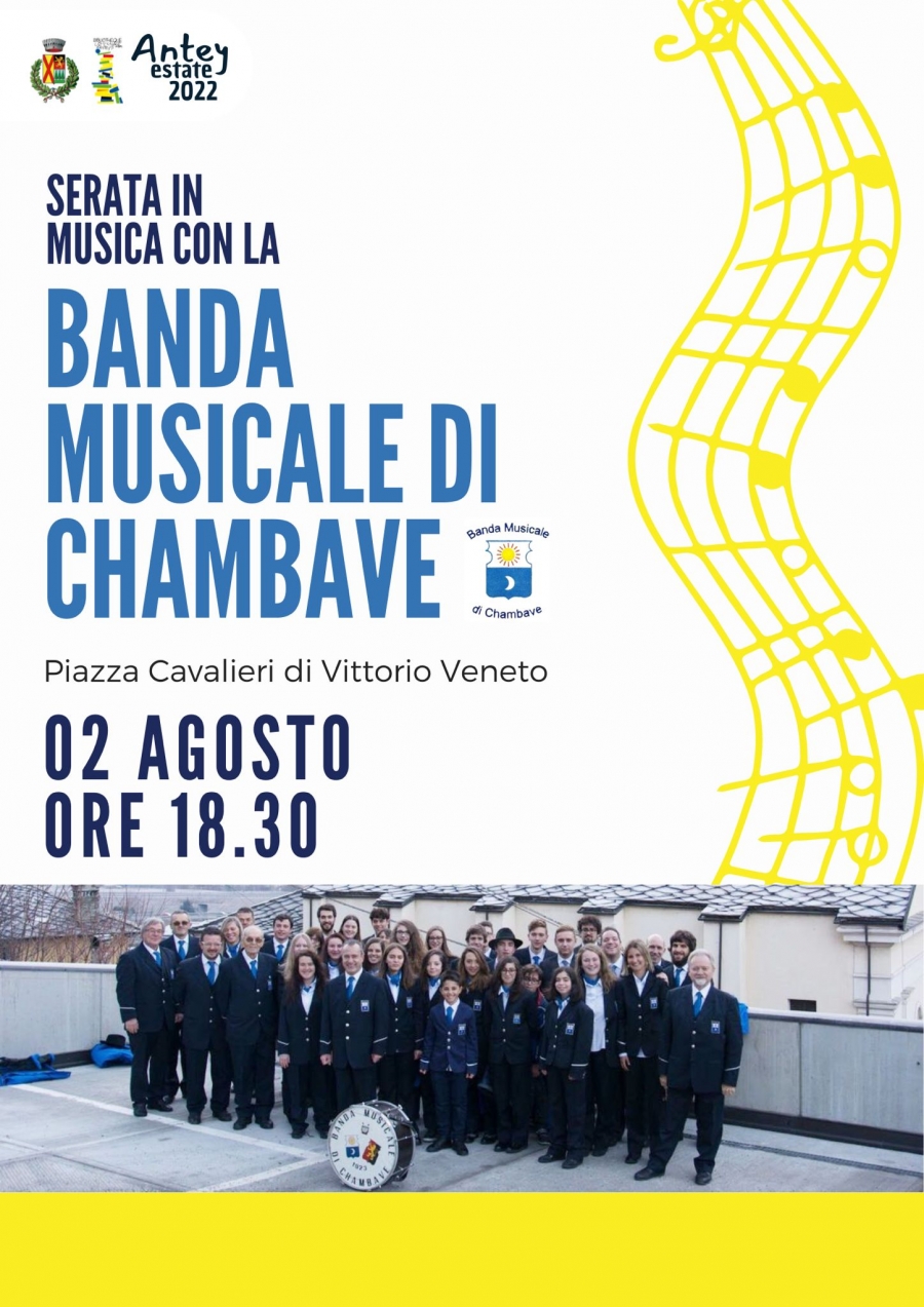 2022/08/02 SOIRÉE MUSICALE AVEC LA BANDE DE CHAMBAVE